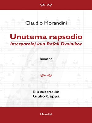 cover image of Unutema rapsodio. Interparoloj kun Rafail Dvoinikov (Romantraduko al Esperanto)